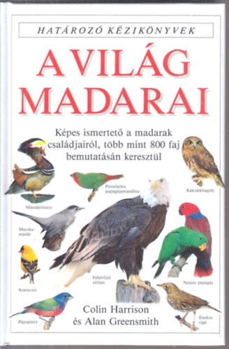 Alan Greensmith Colin Harrison - A vilg madarai