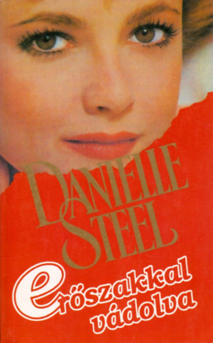 Danielle Steel - Erszakkal vdolva