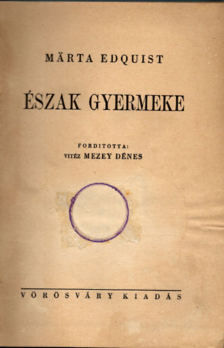 Märta Edquist - Észak gyermeke