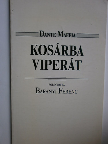 Dante Maffia - Kos�rba viper�t