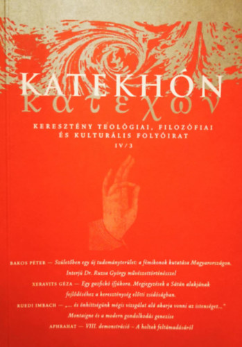 Katekh�n (Kereszt�ny teol�giai, filoz�fiai �s kult�r�lis foly�irat - IV/3)