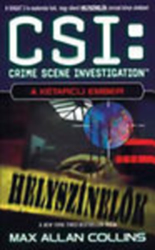 Max Allen Collins - CSI: Helysznelk - Las Vegas: A ktarc ember