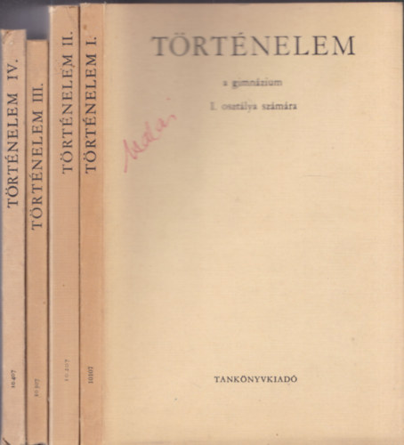 Gyapay Gbor- Ritok Zsigmond - Trtnelem I-IV. (A gimnzium szmra)