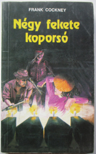 L�rincz L. L�szl� - N�gy fekete kopors� (Frank Cockney)