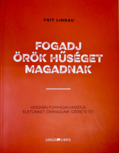 Veit Lindau - Fogadj örök hűséget magadnak