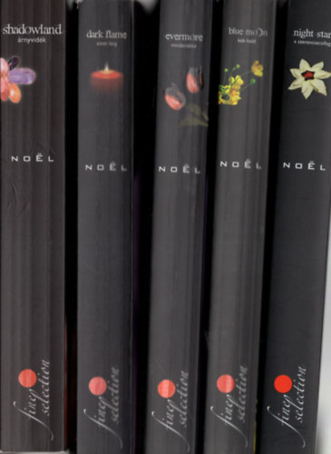 Alyson Noel - Halhatatlanok sorozat 1-5. k�tet ( 5 db v�r�sp�tty�s k�nyv  egy�tt )  1. Night Star - a szerencsecsillag , 2. Blue noon -k�k hold,3. Evermore- mind�r�kk�, 4. Dark flame-s�t�t l�ng, 5. Shadowland- �rnyvid�k
