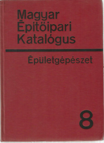 Magyar Építőipari Katalógus 1/8 - Épületgépészet