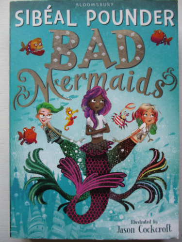 Sibal Pounder - Bad Mermaids