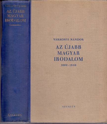 Vrkonyi Nndor - Az jabb magyar irodalom 1880-1940