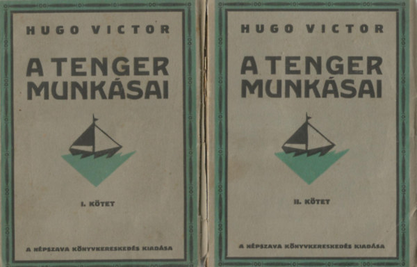 Hugo Victor - A tenger munk�sai I-II.
