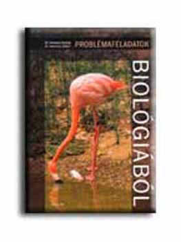 Dr Fazekas Gyrgy Dr Szernyi Gbor - Problmafeladatok biolgibl