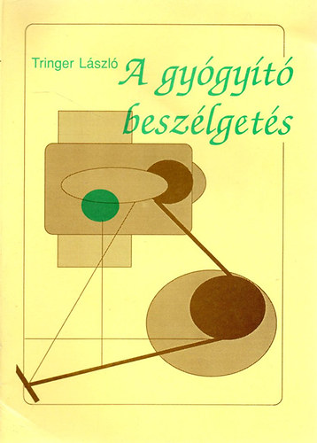 Tringer László - A gyógyító beszélgetés