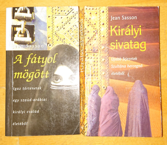 Jean Sasson - 2 könyv Jean Sassontól: KIrályi sivatag + A fátyol mögött
