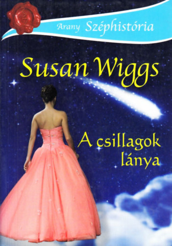 Susan Wiggs - A csillagok lnya