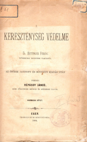 dr. Hettinger Ferenc - A kereszt�nys�g v�delme 3. k�tet