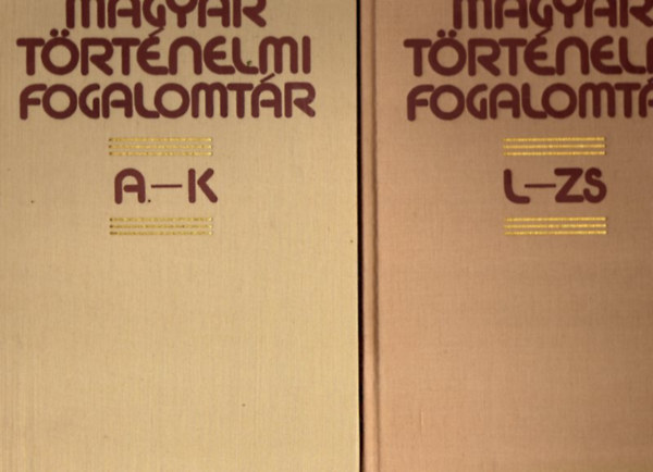 Bn Pter  (szerk.) - Magyar trtnelmi fogalomtr I-II.
