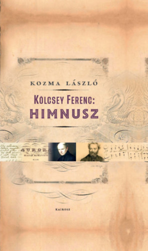 Kozma L�szl� - K�lcsey Ferenc: Himnusz