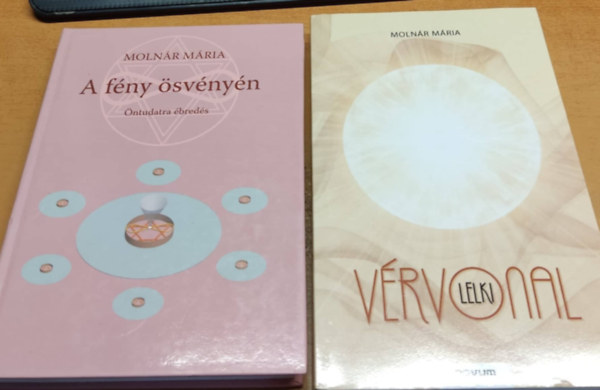 Molnr Mria - A fny svnyn: ntudatra breds + Lelki vrvonal (2 ktet)