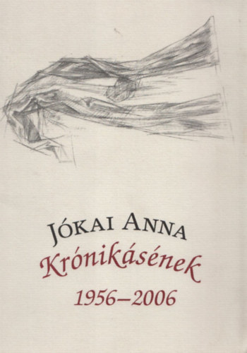 Jkai Anna - Krniksnek 1956 - 2006 (Dediklt)