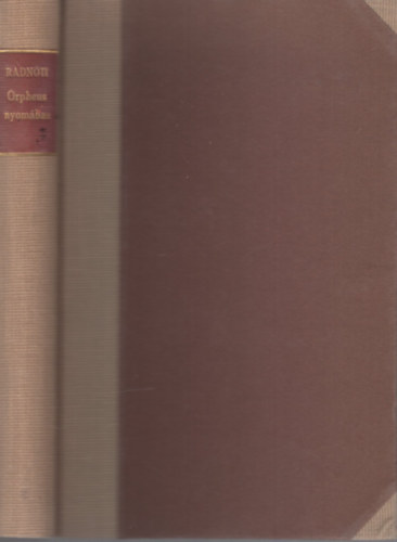 Radnóti Miklós - Orpheus nyomában