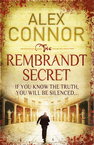 Alex Connor - The Rembrandt Secret
