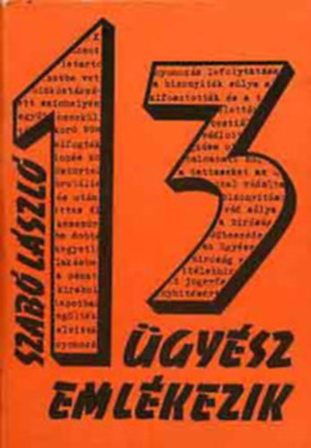 Szab� L�szl� - 13 �gy�sz eml�kezik