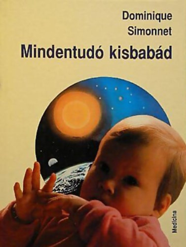 Dominique Simonnet - Mindentud� kisbab�d