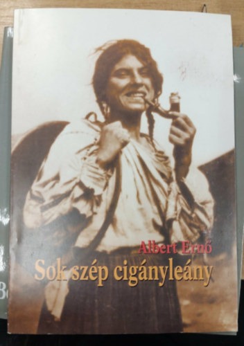 Albert Ernő - Sok szép cigányleány