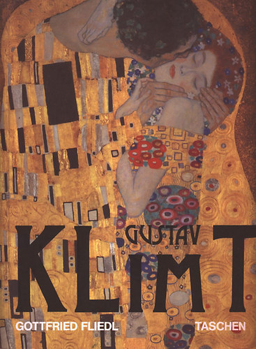 Gottfried Fliedl - Gustav Klimt (1862-1918) - A nő képében a világ