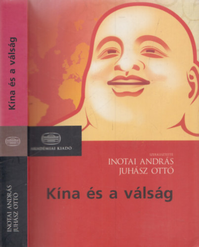 Inotai Andrs  (Szerk.); Juhsz Ott (Szerk.) - Kna s a vlsg