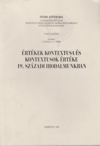 I. Bitskey et. L. Imre - �rt�kek kontextuda �s kontextusok �rt�ke 19. sz�zadi irodalmunkban