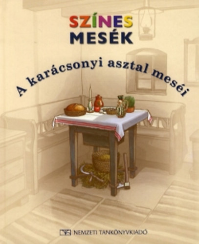 Dr. Baksa Brigitta - Sznes mesk - A karcsonyi asztal mesi