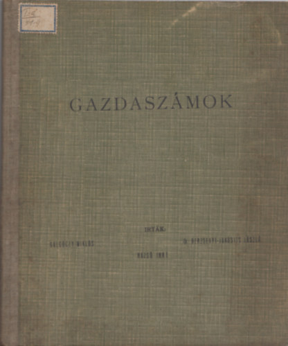 Galgóczy-Dr. Berzsenyi-Rázsó - Gazdaszámok (70 számtáblázat a gazdasági gyakorlat minden ágából)