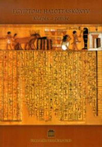 Egyiptomi halottask�nyv (Kil�p�s a f�nybe)