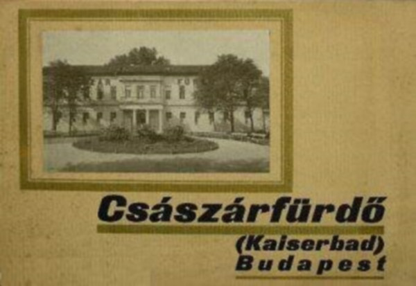 Csszrfrd, Budapest (Kaiserbad)