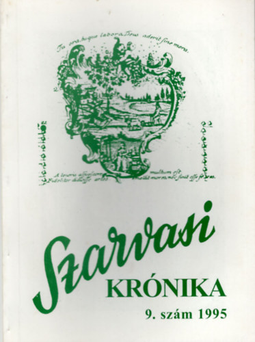 Dr. Kutas Ferenc  (szerk.) - Szarvasi Krnika 9. szm 1995.- Kzmveldsi s helytrtneti folyirat
