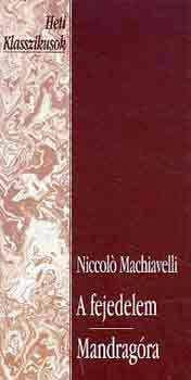 Niccoló Machiavelli - A fejedelem - Mandragóra