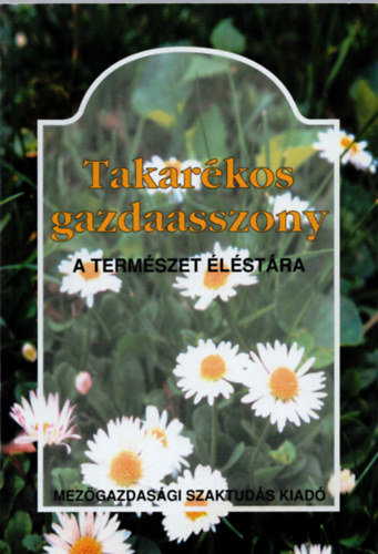Radics L�szl� - Takar�kos gazdaasszony - A term�szet �l�st�ra