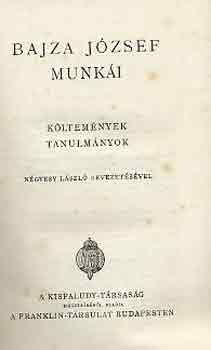 Dr. Bajza Jzsef - Bajza Jzsef munki: Kltemnyek-Tanulmnyok