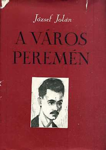 J�zsef Jol�n - A v�ros perem�n