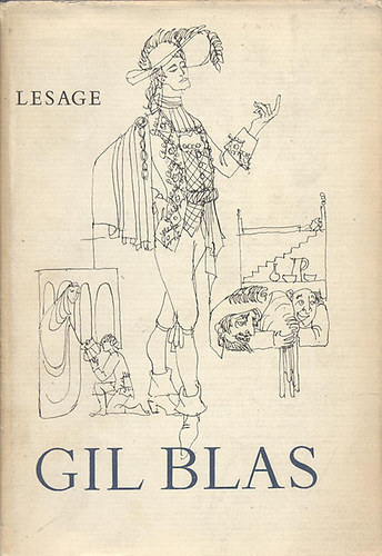 Alain-Ren� Lesage - Gil Blas de Santillana hist�ri�ja   (illusztr�lt Helikon d�szkiad�s)