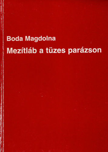 Boda Magdolna - Meztlb a tzes parzson