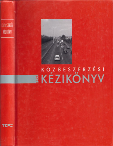 Dr. Bakonyi Dolli  (lekt.) Cs�nyi Istv�n (szerk.) - K�zbeszerz�si k�zik�nyv