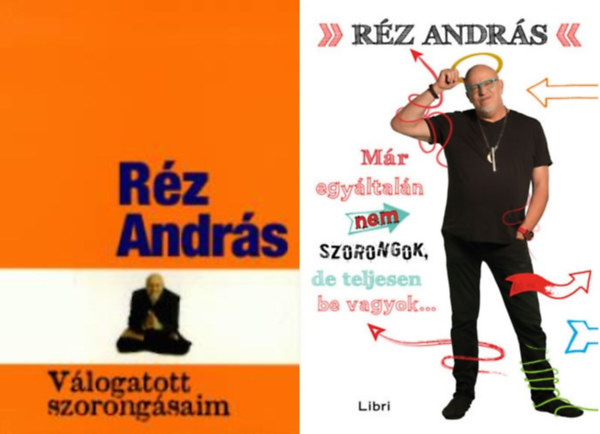 R�z Andr�s - 2 db. R�z Andr�s k�tet: M�r egy�ltal�n nem szorongok, de teljesen be vagyok...+ V�logatott szorong�saim