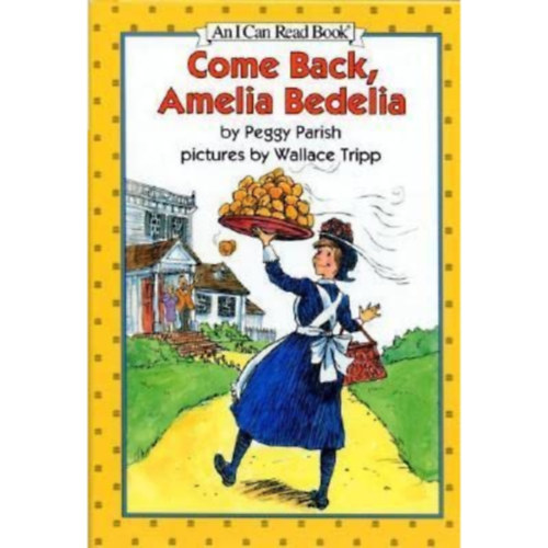 Peggy Parish - Come Back, Amelia Bedelia