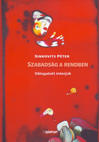 Sinkovits Péter - Szabadság a rendben