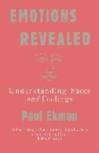 Paul Ekman - Emotions Revealed