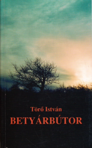 T�r� Istv�n - Bety�rb�tor
