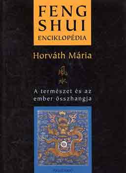 Horvth Mria - Feng shui enciklopdia