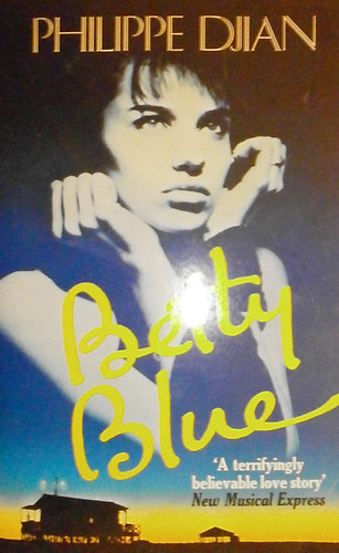 Philippe Djian - Betty Blue
